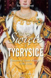 swiete-i-tygrysice-piastowny-i-zony-piastow