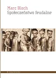 spoleczenstwo-feudalne-marc-bloch