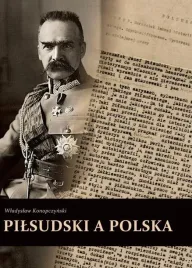 pilsudski-a-polska-wladyslaw-konopczynski