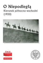 o-niepodlegla-kierunek-polnocno-wschodni-1920