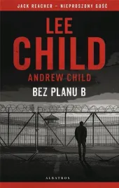jack-reacher-bez-planu-b-andrew-child-lee-child