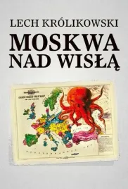 moskwa-nad-wisla-lech-krolikowski