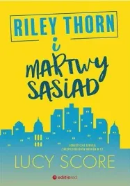 riley-thorn-i-martwy-sasiad-lucy-score