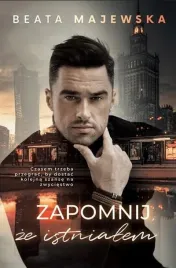 zapomnij-ze-istnialem-beata-majewska