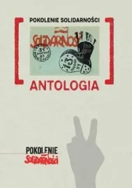 pokolenie-solidarnosci-antologia-praca-zbiorowa