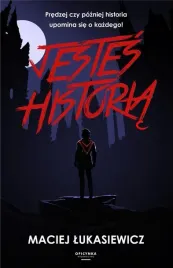 jestes-historia-maciej-lukasiewicz