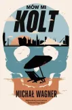 mow-mi-kolt-michal-wagner