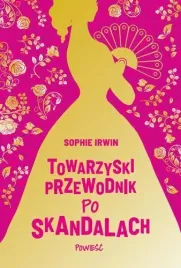 towarzyski-przewodnik-po-skandalach-sophie-irwin