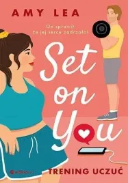 set-on-you-trening-uczuc-amy-lea