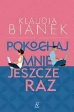 pokochaj-mnie-jeszcze-raz-klaudia-bianek