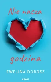 nie-nasza-godzina-ewelina-dobosz