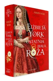 elzbieta-york-ostatnia-biala-roza-alison-weir