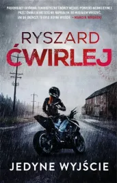 jedyne-wyjscie-ryszard-cwirlej