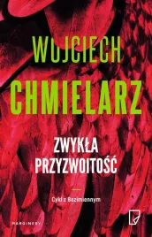 zwykla-przyzwoitosc-wojciech-chmielarz