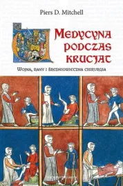 medycyna-podczas-krucjat-piers-d-mitchell