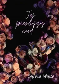 jej-pierwszy-cud-sylvia-wyka