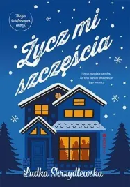 zycz-mi-szczescia-ludka-skrzydlewska