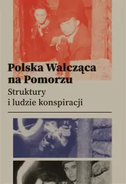 polska-walczaca-na-pomorzu-praca-zbiorowa