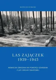 las-zajaczek-1939-1945-mateusz-kubicki