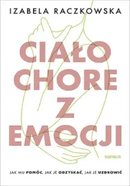cialo-chore-z-emocji-jak-mu-pomoc-jak-je