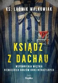 ksiadz-z-dachau-wspomnienia-wieznia-niemieckich