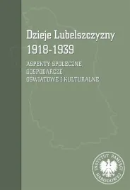 dzieje-lubelszczyzny-1918-1939-praca-zbiorowa
