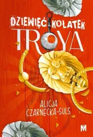 dziewiec-kolatek-troya-alicja-czarnecka-suls