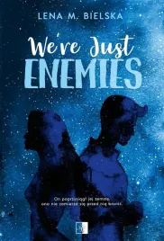 were-just-enemies-lena-m-bielska