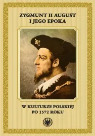 zygmunt-ii-august-i-jego-epoka-radoslaw-rusnak