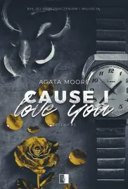 cause-i-love-you-agata-moore