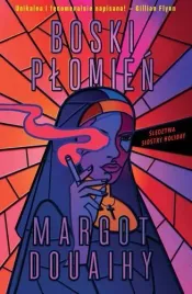 boski-plomien-margot-douaihy
