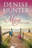 milosc-bez-scenariusza-hunter-denise