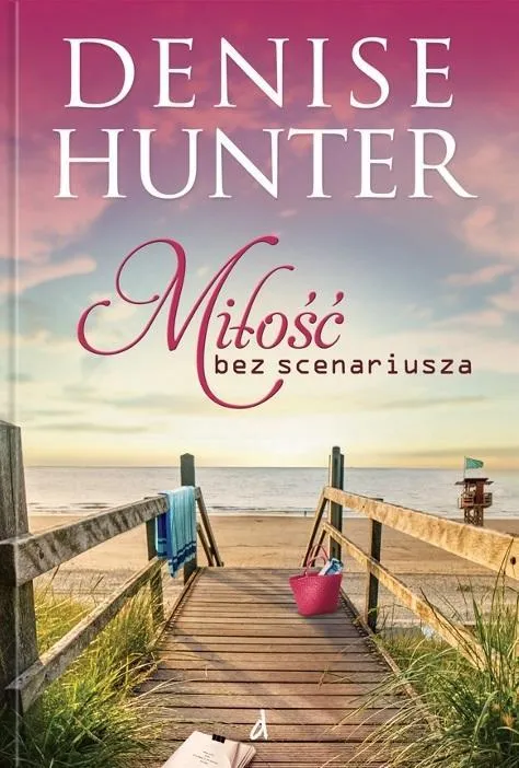 milosc-bez-scenariusza-hunter-denise