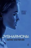 dysharmonia-bartosz-szczygielski