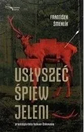 uslyszec-spiew-jeleni-smehlik-frantisek