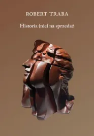 historia-nie-na-sprzedaz-robert-antoni-traba