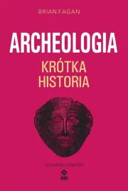 archeologia-krotka-historia-brian-fagan
