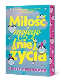 milosc-mojego-nie-zycia-kristy-greenwood