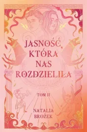 ciemnosc-i-jasnosc-t-2-jasnosc-ktora-nas