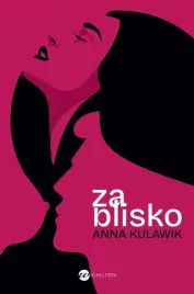 za-blisko-anna-kulawik