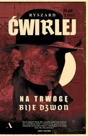 na-trwoge-bije-dzwon-ryszard-cwirlej