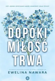 dopoki-milosc-trwa-ewelina-nawara