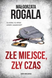 zle-miejsce-zly-czas-malgorzata-rogala