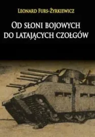 od-sloni-bojowych-do-latajacych-czolgow