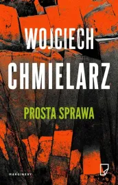 bezimienny-t-1-prosta-sprawa-wojciech-chmielarz
