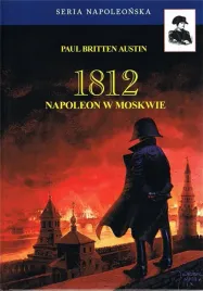 1812-napoleon-w-moskwie-t-2-paul-britten-austin
