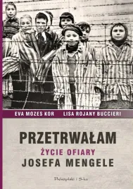 przetrwalam-zycie-ofiary-josefa-mengele