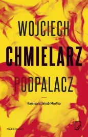 jakub-mortka-t-1-podpalacz-wojciech-chmielarz