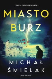 miasto-burz-michal-smielak