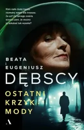 ostatni-krzyk-mody-beata-debska-eugeniusz-debski